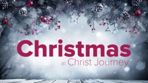 Christ-Journey-Church-christmas at CJ slide