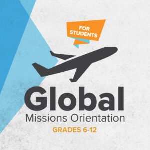 Christ-Journey-Church-student missions orientation featured image