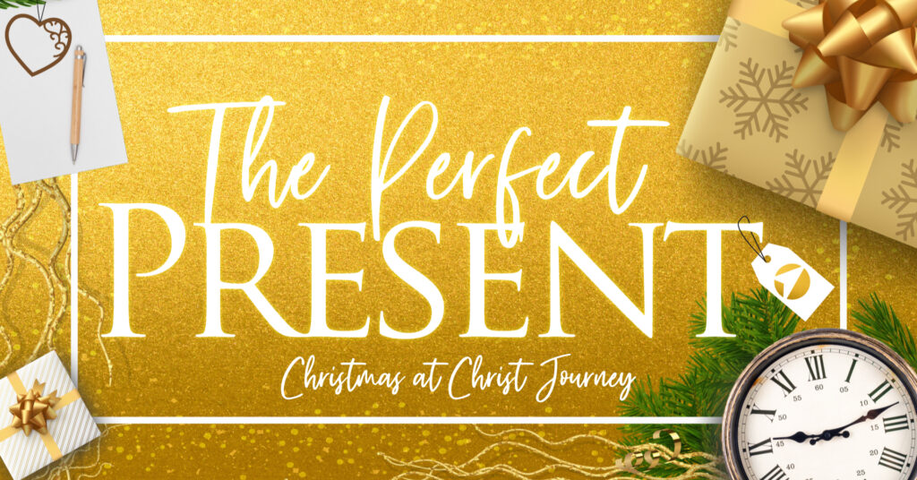 Christ-Journey-Church-PerfectPresent FacebookEvent