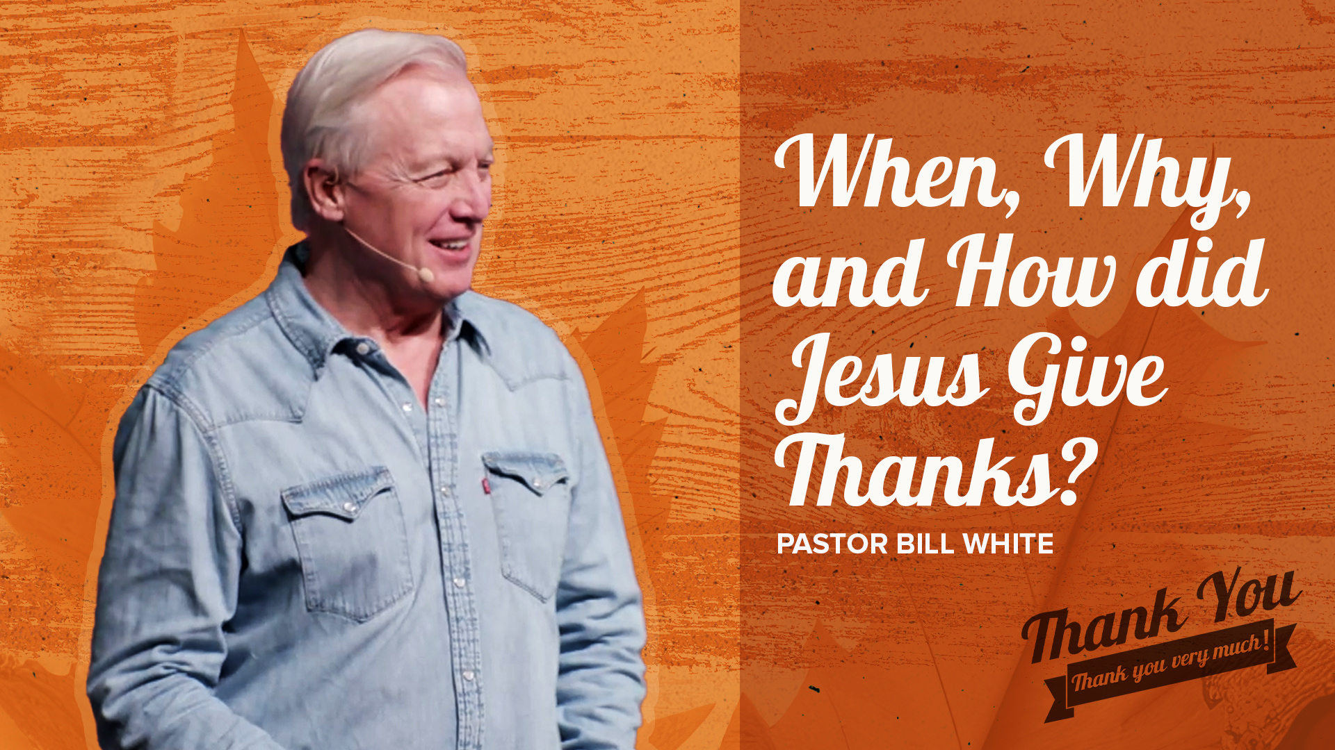 When, Why, and How did Jesus Give Thanks?