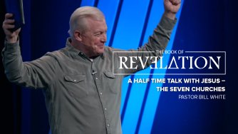 A Half Time Talk with Jesus – The Seven Churches