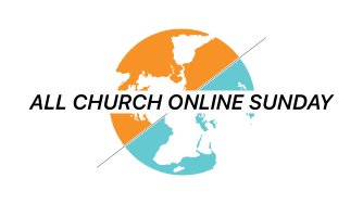 ALL CHURCH ONLINE : Sharpening The Focus