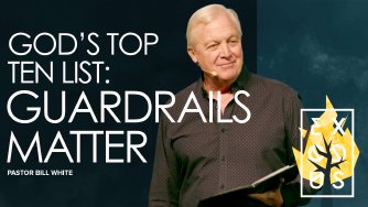God’s Top Ten List – Guardrails Matter