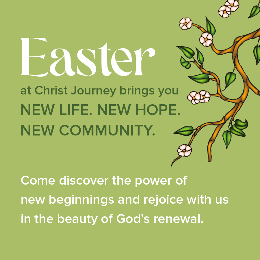Easter 4 Christ-Journey-Church-SocialInvites1