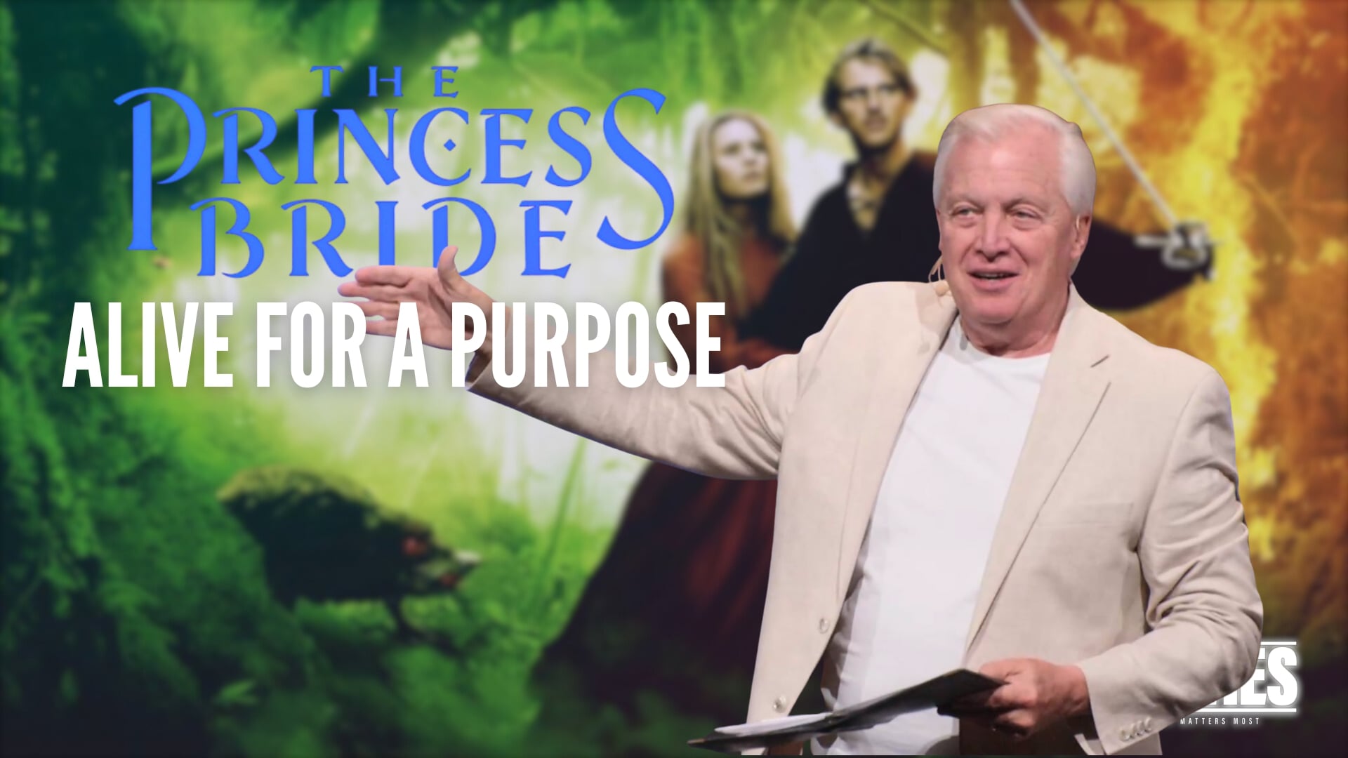 Princess Bride – Alive for a Purpose