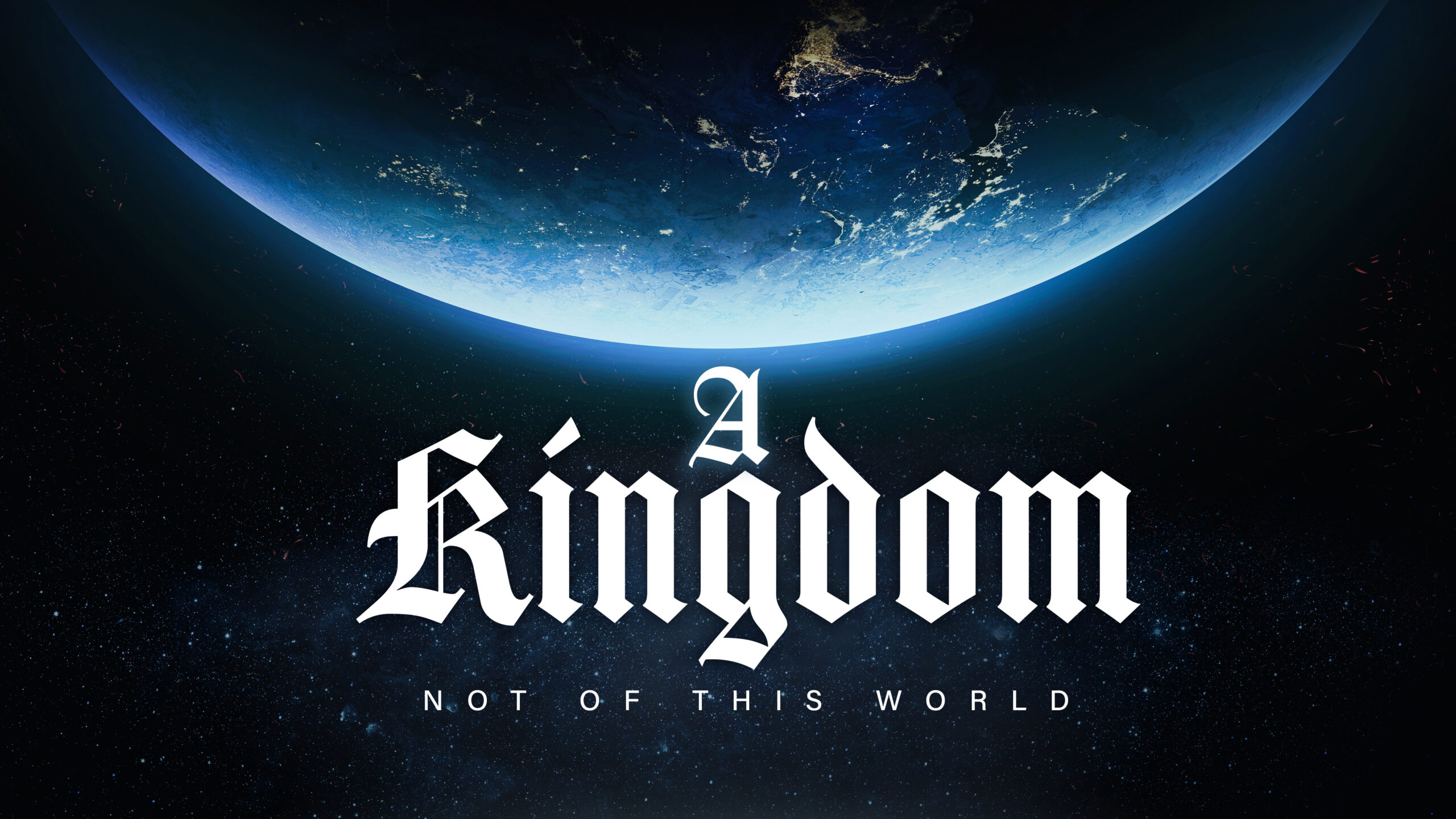 A Kingdom Not of this World