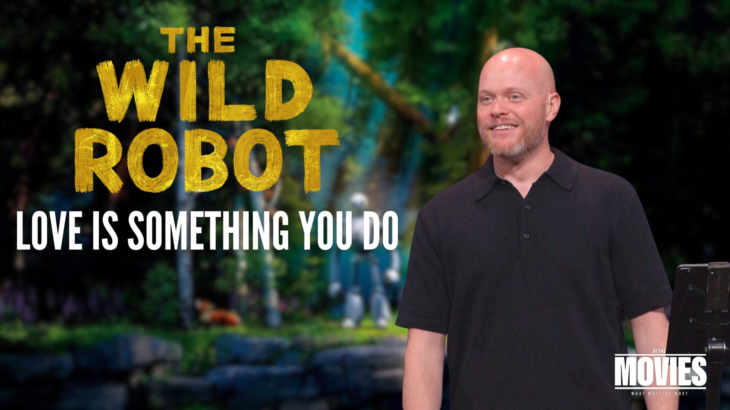 The Wild Robot – Love is Something You Do