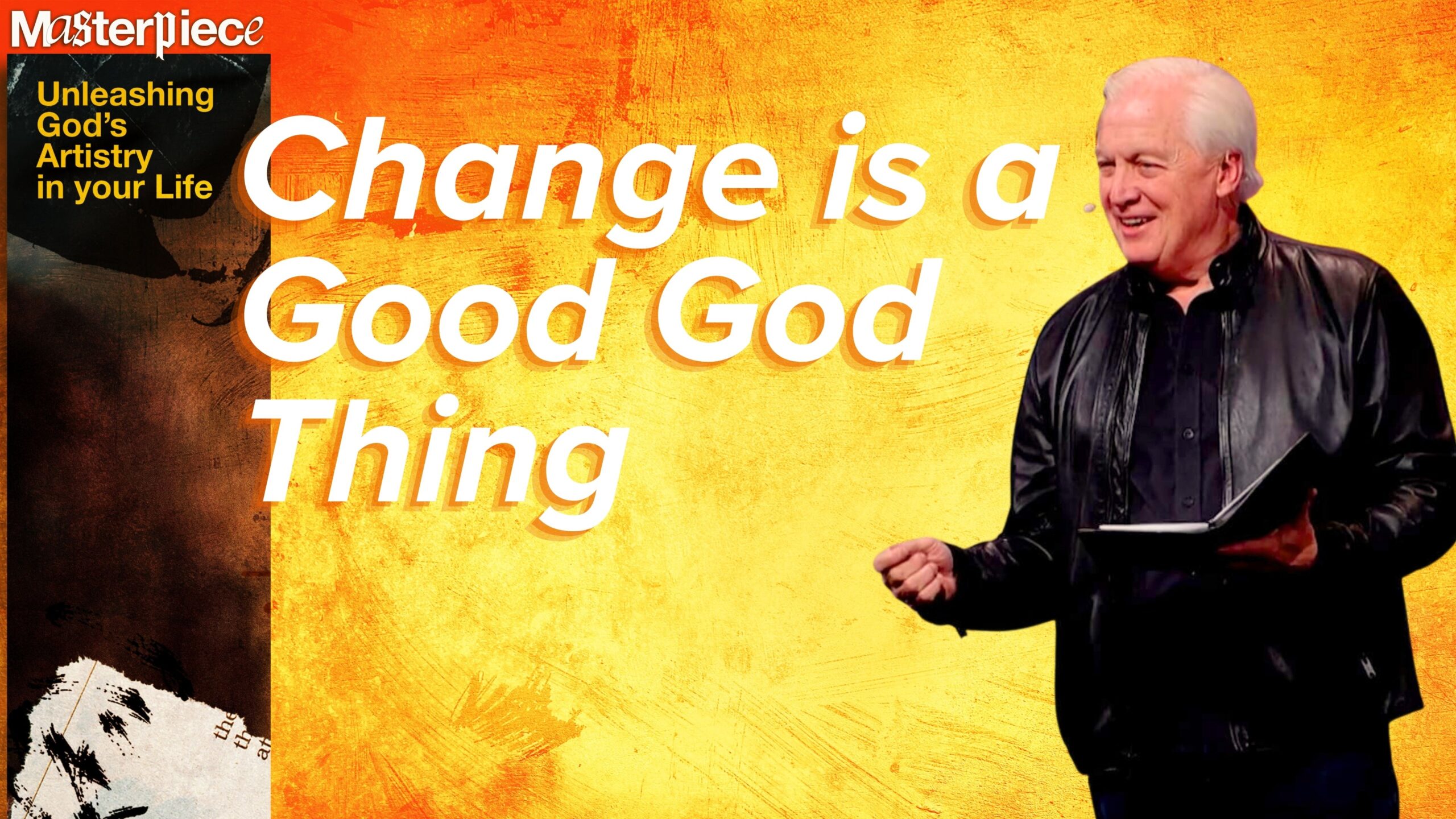 Change is a Good God Thing
